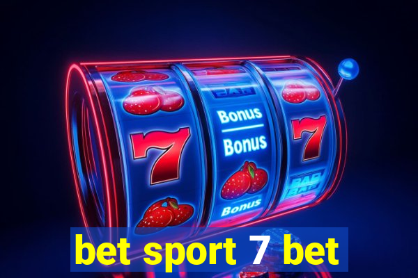 bet sport 7 bet